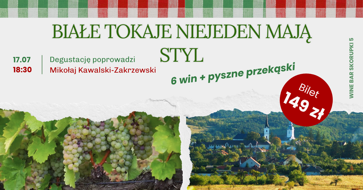 Białe Tokaje niejeden mają styl
