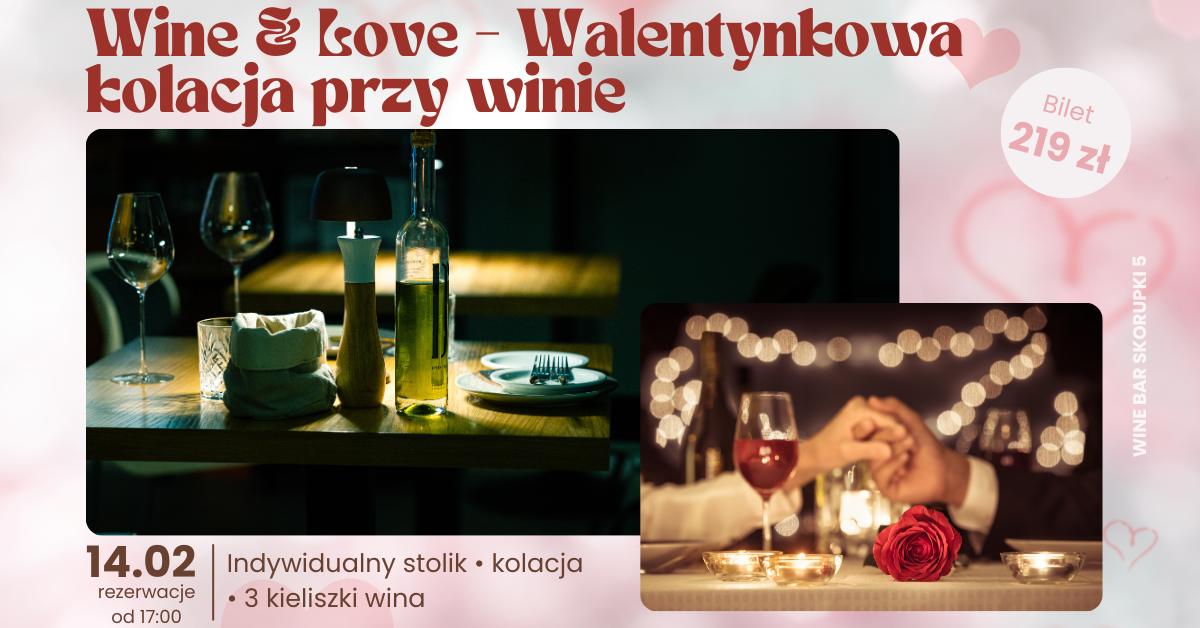 Wine & Love – Walentynkowa Kolacja dla Dwojga