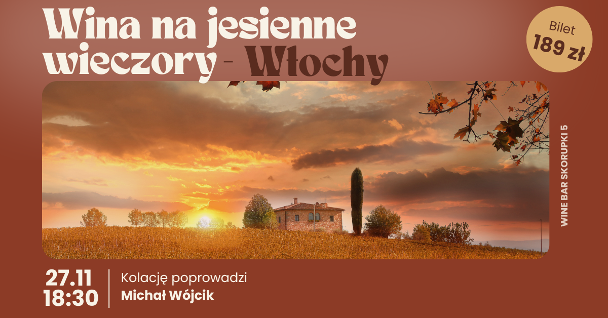 Wina na jesienne wieczory – Włochy